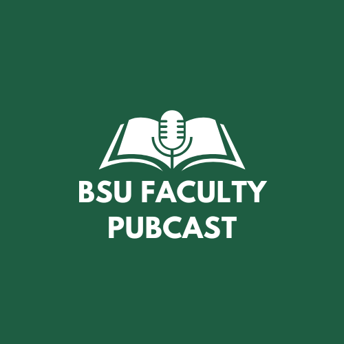 BSU Faculty PubCast